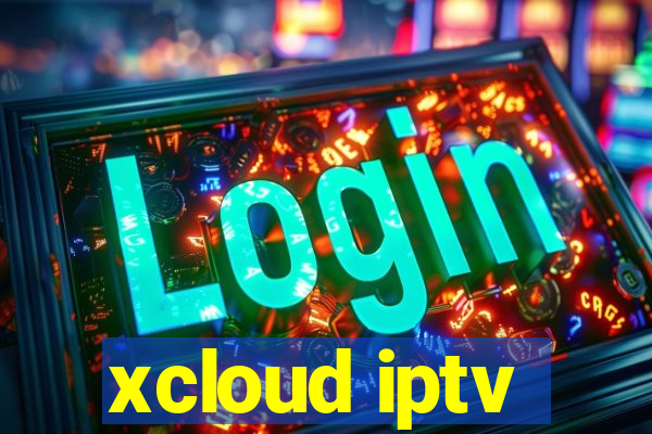 xcloud iptv